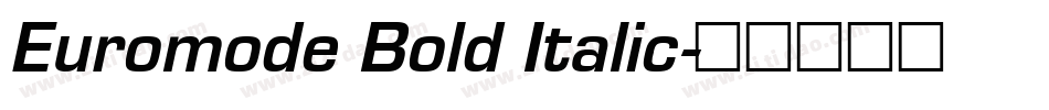 Euromode Bold Italic字体转换